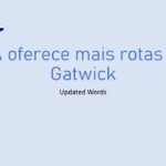 BA oferece mais rotas em Gatwick