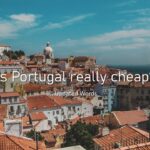 Is Portugal really cheap?